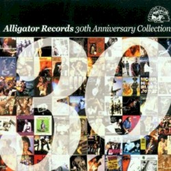 Alligator Records 30th Anniversary Collection