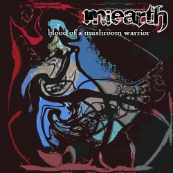 Blood Of A Mushroom Warrior EP