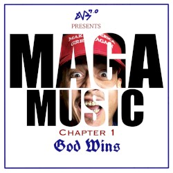 MAGA MUSIC: Chapter 1 - God Wins