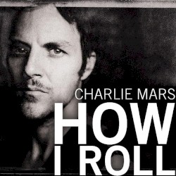 How I Roll