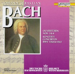 Ouvertùren Nos 3 & 4, Konzerte Concertos BWV 1060 & 1063