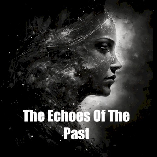The Echoes Of The Past