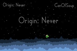 Origin: Never