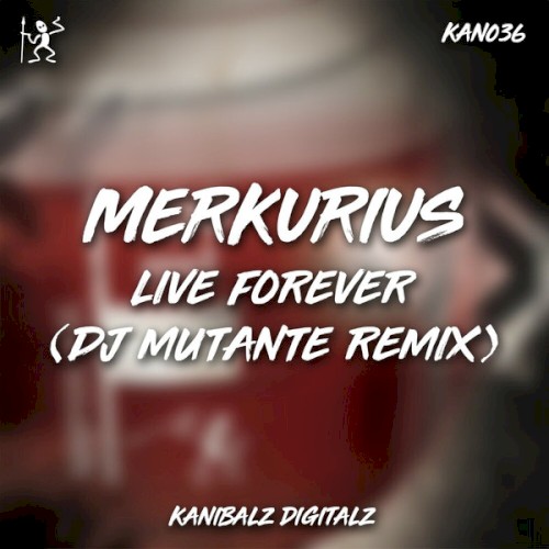Live Forever (DJ Mutante remix)