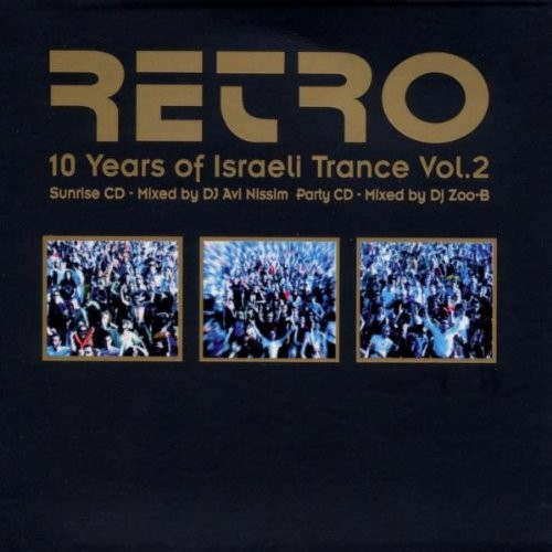 Retro: 10 Years of Israeli Trance, Volume 2