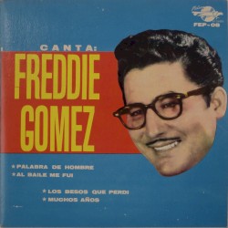 Canta Freddie Gómez