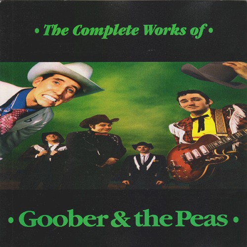 The Complete Works of Goober & the Peas