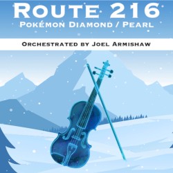 Route 216 (From "Pokémon Diamond / Pearl") [Orchestrated]