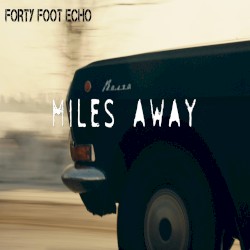 Miles Away