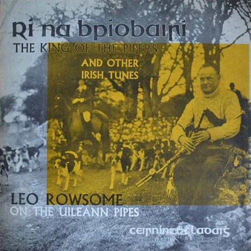 Rí na bPíobairí: The King of the Pipers and Other Irish Tunes