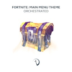 Fortnite: Main Menu Theme Orchestrated