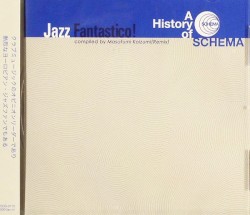 A History of Schema: Jazz Fantastico!