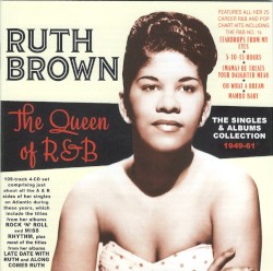 The Queen of R&B: The Singles & Albums Collection 1949-61