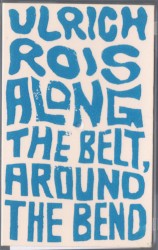 Along the Belt, Around the Bend