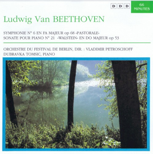 Symphonie N° 6 "Pastorale" / Sonate Pour Piano N° 21 "Walstein"