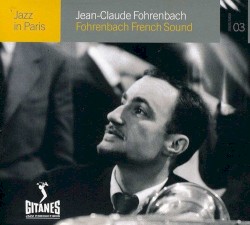 Jazz in Paris: Fohrenbach French Sound