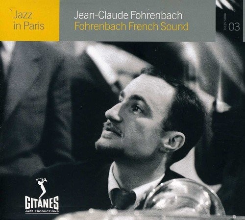 Jazz in Paris: Fohrenbach French Sound