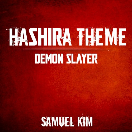 Hashira Theme (Tengen Uzui)