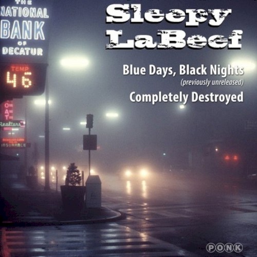 Blue Days, Black Nights / Completely Destroyed