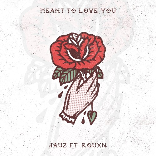 Meant To Love You