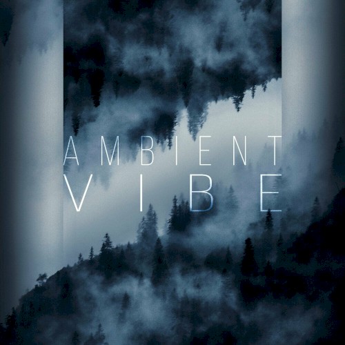 AMBIENT VIBE