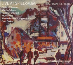 Live at Spielraum: Trio / Quartet / Sextet
