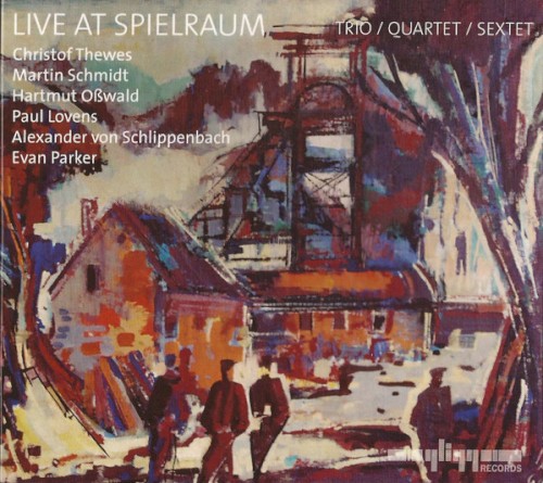 Live at Spielraum: Trio / Quartet / Sextet