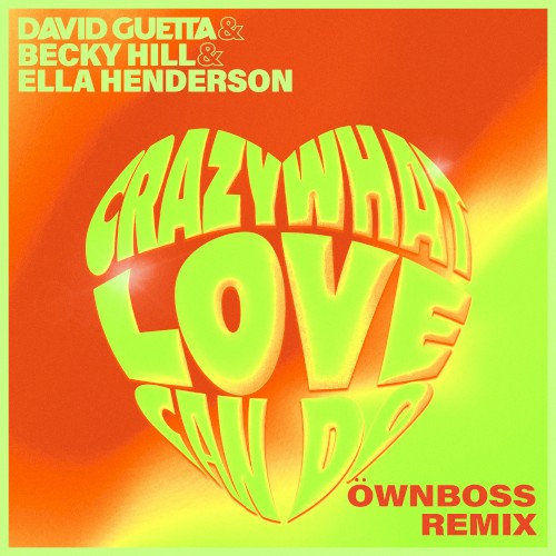 Crazy What Love Can Do (Öwnboss remix)