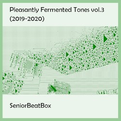 Pleasantly Fermented Tones, Vol. 3