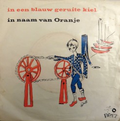 In een blauw geruite kiel / In naam van Oranje