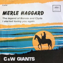 The Legend of Bonnie and Clyde / I Started Loving You Again