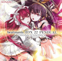 beatmania IIDX 22 PENDUAL ORIGINAL SOUNDTRACK