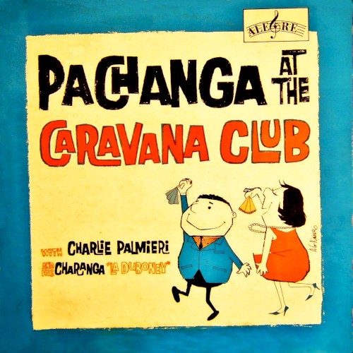 Pachanga at the Caravana Club