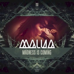 Madness Is Coming