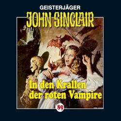 Geisterjäger John Sinclair Folge 089: In den Krallen der roten Vampire