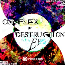 Complex or Destruction EP
