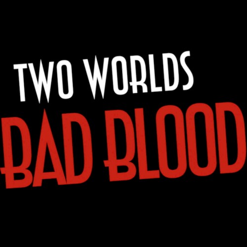 Bad Blood