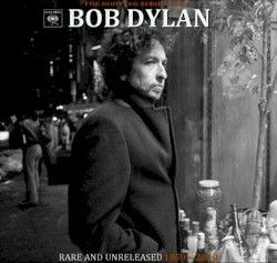 The Bootleg Series Vol. 0 (Rare And Unreleased 1959-2010)