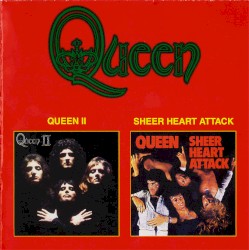 Queen II / Sheer Heart Attack
