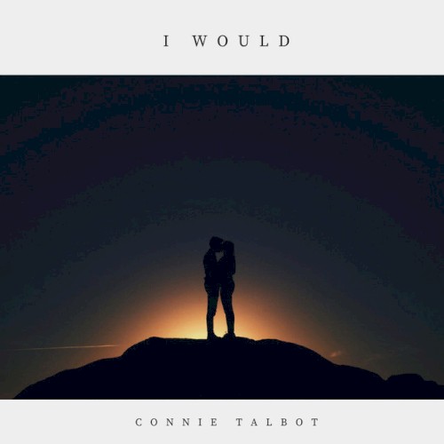 I Would