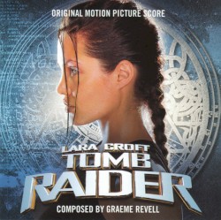 Lara Croft: Tomb Raider (Original Motion Picture Score)