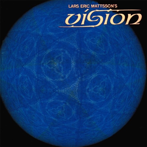 Lars Eric Mattsson's Vision