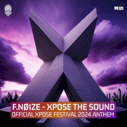 Xpose the Sound (Official Xpose 2024 Anthem)