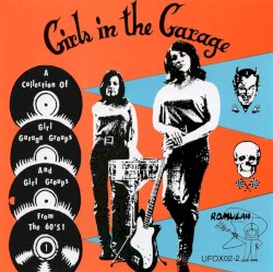 Girls in the Garage, Volume 1