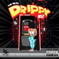 The Real Drippy 102