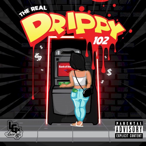 The Real Drippy 102