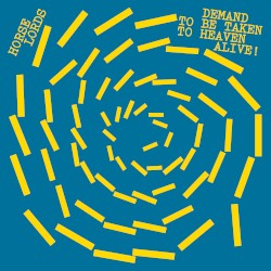 Demand to Be Taken to Heaven Alive!