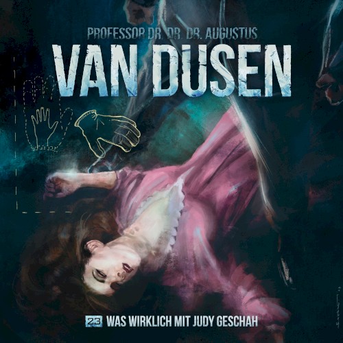 Van Dusen 23: Was wirklich mit Judy geschah