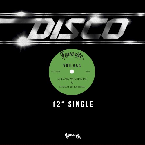 Spies Are Watching Me / Le Disco des capitales
