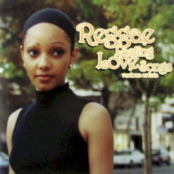 Reggae Lasting Love Songs